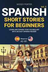 Spanish Short Stories for Beginners: Learn and Expand Your Vocabulary with an Easy Spanish Reader (Spanish Edition) cover image