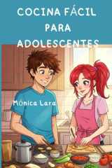 Cocina fácil para adolescentes (Spanish Edition) cover image