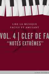 Lire la Musique , Facile & Amusant ! : VOL.#4 - CLÉ DE FA ( NOTES EXTRÊMES ) (French Edition) cover image