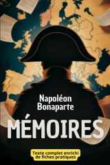 Mémoires de Napoléon Bonaparte: Avec 150 fiches pratiques pour décider vite, rebondir après l’échec et motiver durablement cover image