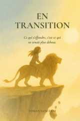 En transition: Ce qui s’effondre, c’est ce qui ne tenait plus debout. (French Edition) cover image