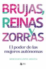 Brujas, reinas y zorras: El poder de las mujeres autónomas (Spanish Edition) cover image