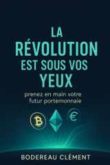 La Révolution est sous vos yeux: prenez en main votre futur portemonnaie cover image