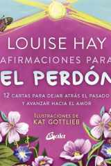 Afirmaciones para el perdón: 12 cartas para dejar atrás el pasado y avanzar hacia el amor cover image