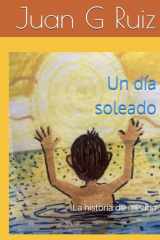 Un día soleado: La historia de mi vida (Spanish Edition) cover image