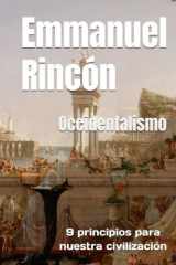 Occidentalismo: 9 principios para nuestra civilización (Spanish Edition) cover image