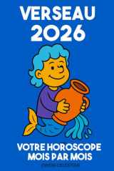 ASTRO : Verseau 2026 Votre Horoscope complet Mois par Mois - ORION CELESTIAN cover image