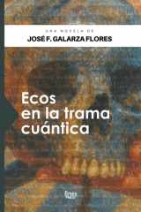Ecos en la trama cuántica (FRAGMENTADO) (Spanish Edition) cover image