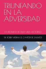 TRIUNFANDO EN LA ADBERSIDAD: LA PROMESA DE UNA VIDA VICTORISO (Spanish Edition) cover image