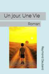 Un jour, Une Vie: Roman (French Edition) cover image