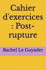 Cahier d'exercices : Post-rupture (French Edition) cover image