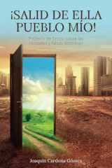 ¡Salid de ella pueblo mío!: Profecía de Cristo sobre las ciudades y falsas doctrinas (Spanish Edition) cover image