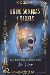 Entre Sombras y Dioses (Spanish Edition) cover image