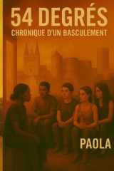 54 degrés - Chronique d'un basculement (French Edition) cover image