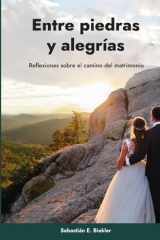 Entre piedras y alegrías: Reflexiones sobre el camino del matrimonio (Spanish Edition) cover image