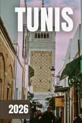 GUIDE DE VOYAGE TUNIS 2026 (French Edition) cover image