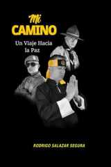 MI CAMINO: Un viaje hacia la paz (Spanish Edition) cover image