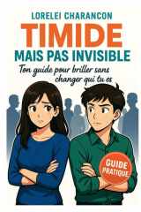 Timide mais pas invisible: Ton guide pour briller sans changer qui tu es (French Edition) cover image