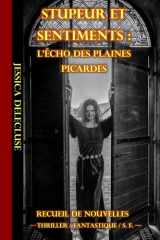 Stupeur et sentiments : L'Écho des plaines Picardes cover image