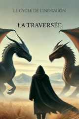 Le cycle de l'Indragon: La Traversée (French Edition) cover image