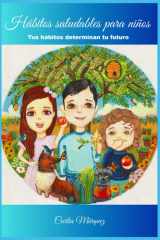 Hábitos Saludables Para Niños - Tus hábitos determinan tu futuro cover image