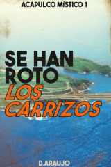 Se Han Roto Los Carrizos Acapulco Místico 1 cover image