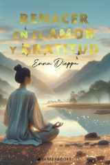 Renacer en el Amor y Gratitud (Spanish Edition) cover image