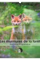 Les murmures de la forêt - Regards d'animaux (Calendrier mural 2026 DIN A2 vertical), CALVENDO calendrier mensuel: Un calendrier fascinant qui révèle, ... saisis dans l'intimité de leurs regards. cover image