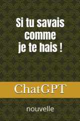 Si tu savais comme je te hais ! cover image