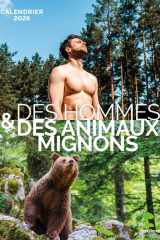 Calendrier Des hommes & des animaux trop mignons cover image