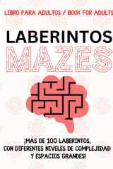 Laberintos Mazes ¡Más de 100 laberintos, con diferentes niveles de complejidad y espacios grandes! cover image