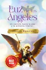 La Luz de los Ángeles - Un camino hacia la paz y la armonía Interior. cover image
