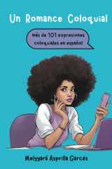 Un Romance Coloquial: mas de 101 expresiones coloquiales en español (Spanish Edition) cover image