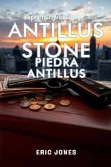Antillus Stone: Spanish Version (Spanish Edition) cover image