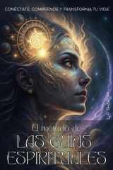 El Método de Las Guías Espirituales - CONÉCTATE, COMPRENDE Y TRANSFORMA TU VIDA. Tus guías siempre han estado ahí Un método práctico para reconocer, interpretar y fortalecer la conexión con tus guías espirituales. cover image