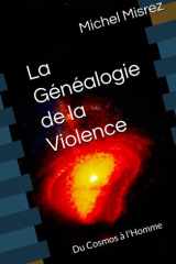 La Généalogie de la Violence: Du Cosmos à l'Homme (CROIRE? MOI? Comme un Autre!) (French Edition) cover image