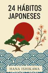 23 hábitos japoneses: Aprende a mejorar tu vida (Hábitos que transforman) (Spanish Edition) cover image