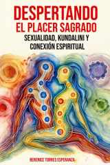 Despertando El Placer Sagrado - Sexualidad Kundalini Y Conexión Espiritual cover image