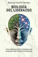 Biología del Liderazgo - Cinco referentes desde la naturaleza, para comprender mejor el ejercicio del liderazgo. cover image