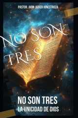 No Son Tres - la unicidad de Dios cover image