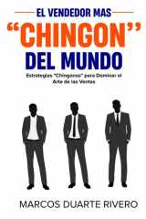 El Vendedor más "Chingón" del Mundo - Manual chingón de técnicas de venta y metodología comercial para convertirse en un vendedor exitoso. cover image