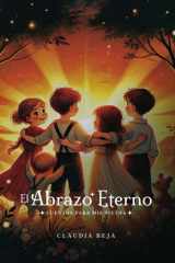 El Abrazo Eterno - Cuentos para mis nietos cover image