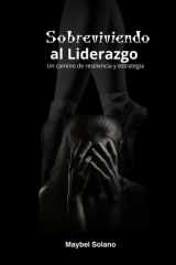 Sobreviviendo Al Liderazgo - Un camino de resiliencia y estrategia cover image
