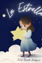 La Estrella - Inspirador libro infantil para aprender sobre la formación de las estrellas y la importancia de cultivar tus sueños cover image