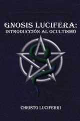 Gnosis Lucifera - Introducción al Ocultismo cover image