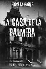 La casa de la palmera - El miedo respira en sus paredes cover image
