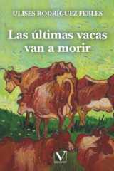 Las últimas vacas van a morir cover image