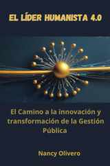 El lìder humanista 4.0 - El camino para innovar y transformar la gestión pública cover image