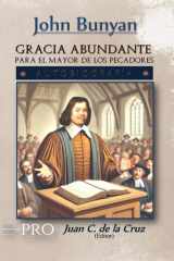 GRACIA ABUNDANTE PARA EL MAYOR DE LOS PECADORES: AUTOBIOGRAFÍA (Spanish Edition) cover image