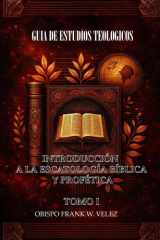 Guia de Estudios Teológicos - Introducción a la Escatología Bíblica y Profética cover image